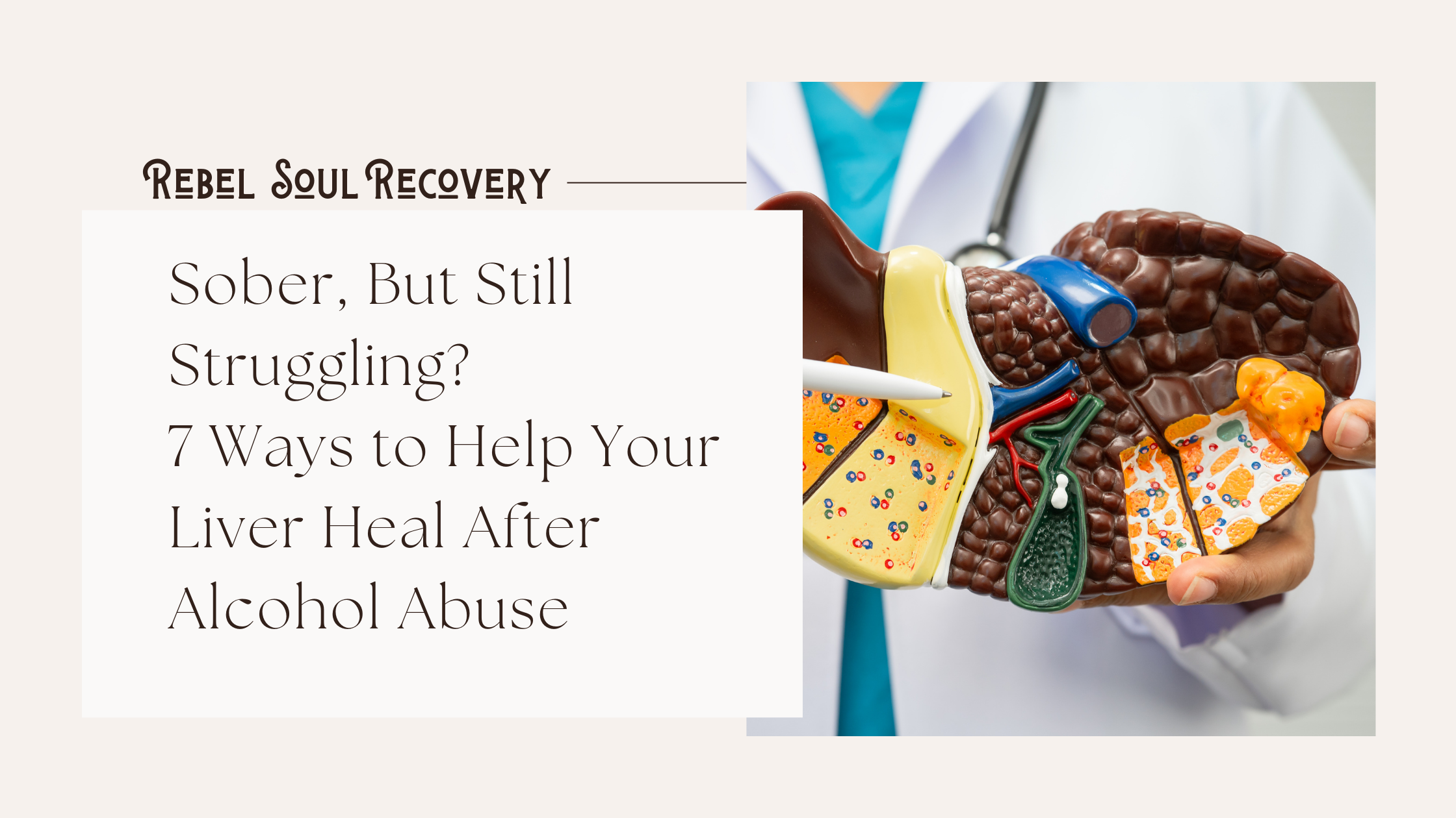 7 Ways to Help Your Liver Heal After Alcohol Abuse