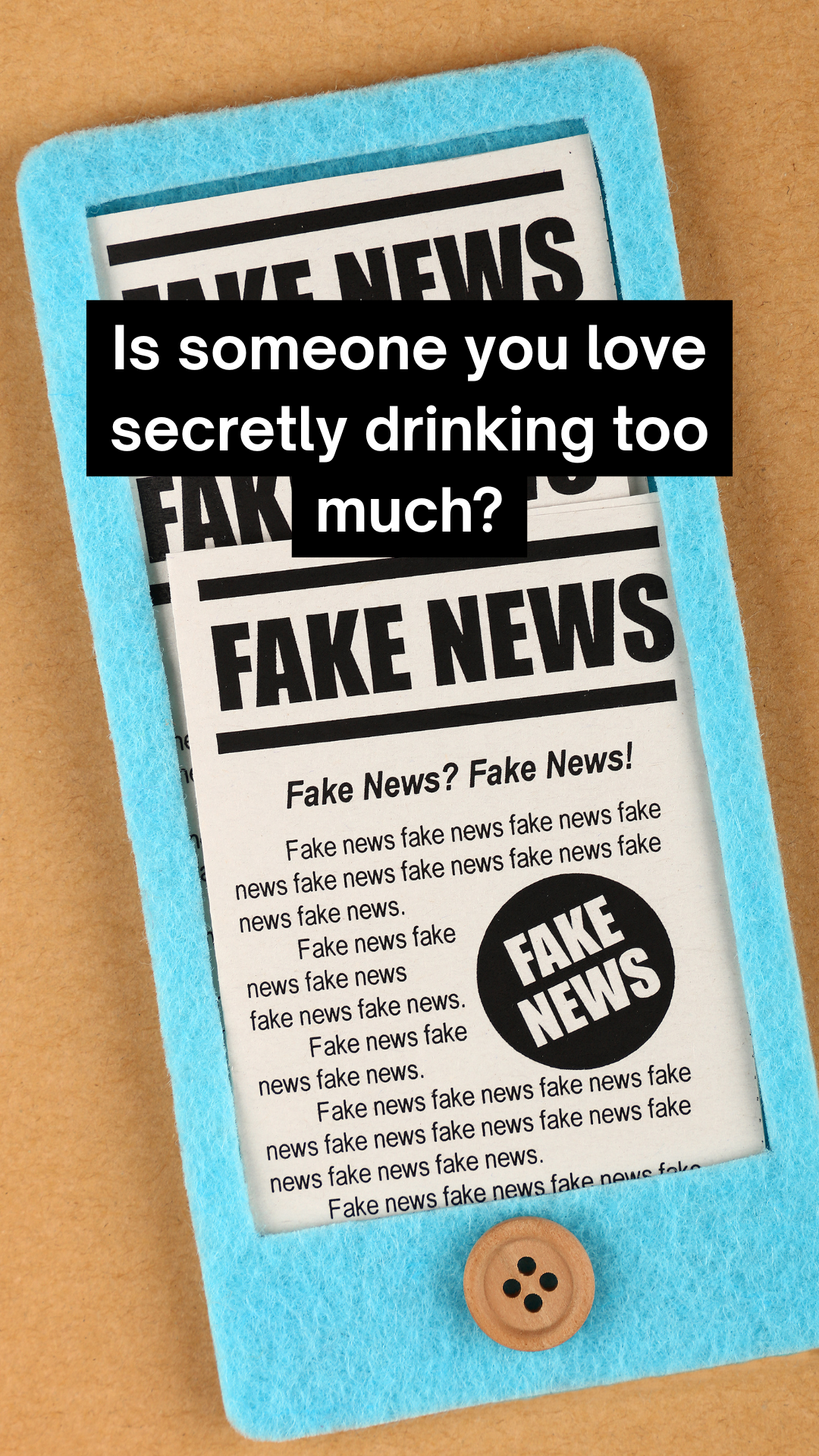 Is someone you love secretly drinking too much?