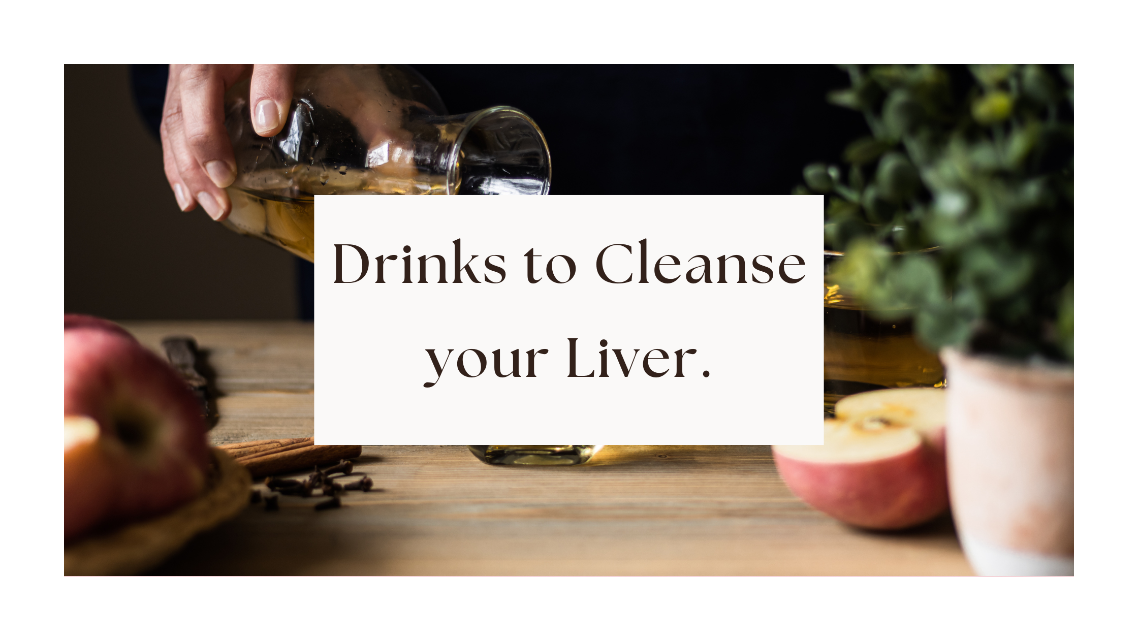 liver cleanse drinks